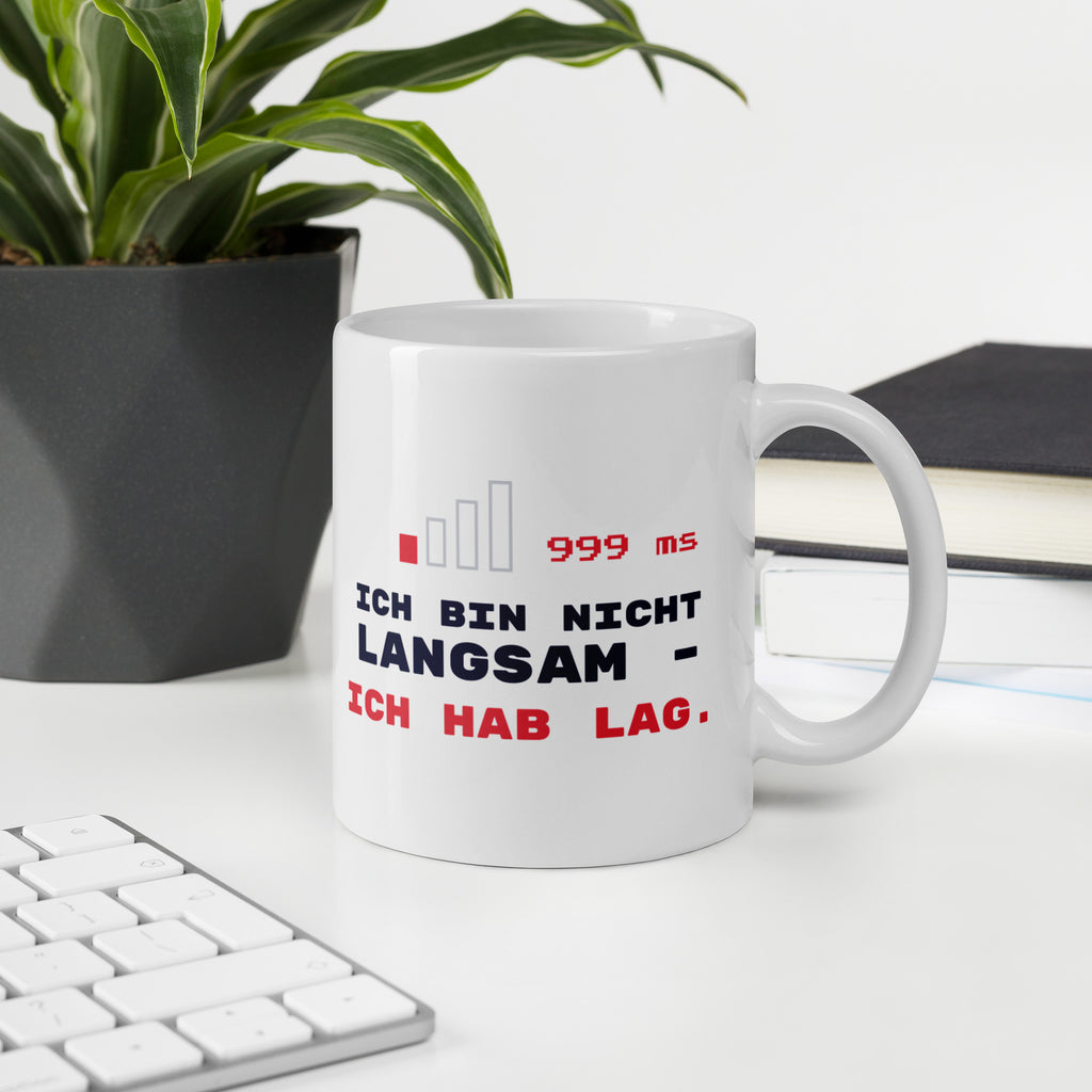 Ich hab Lag Tasse weiß 325 ml – im Büro