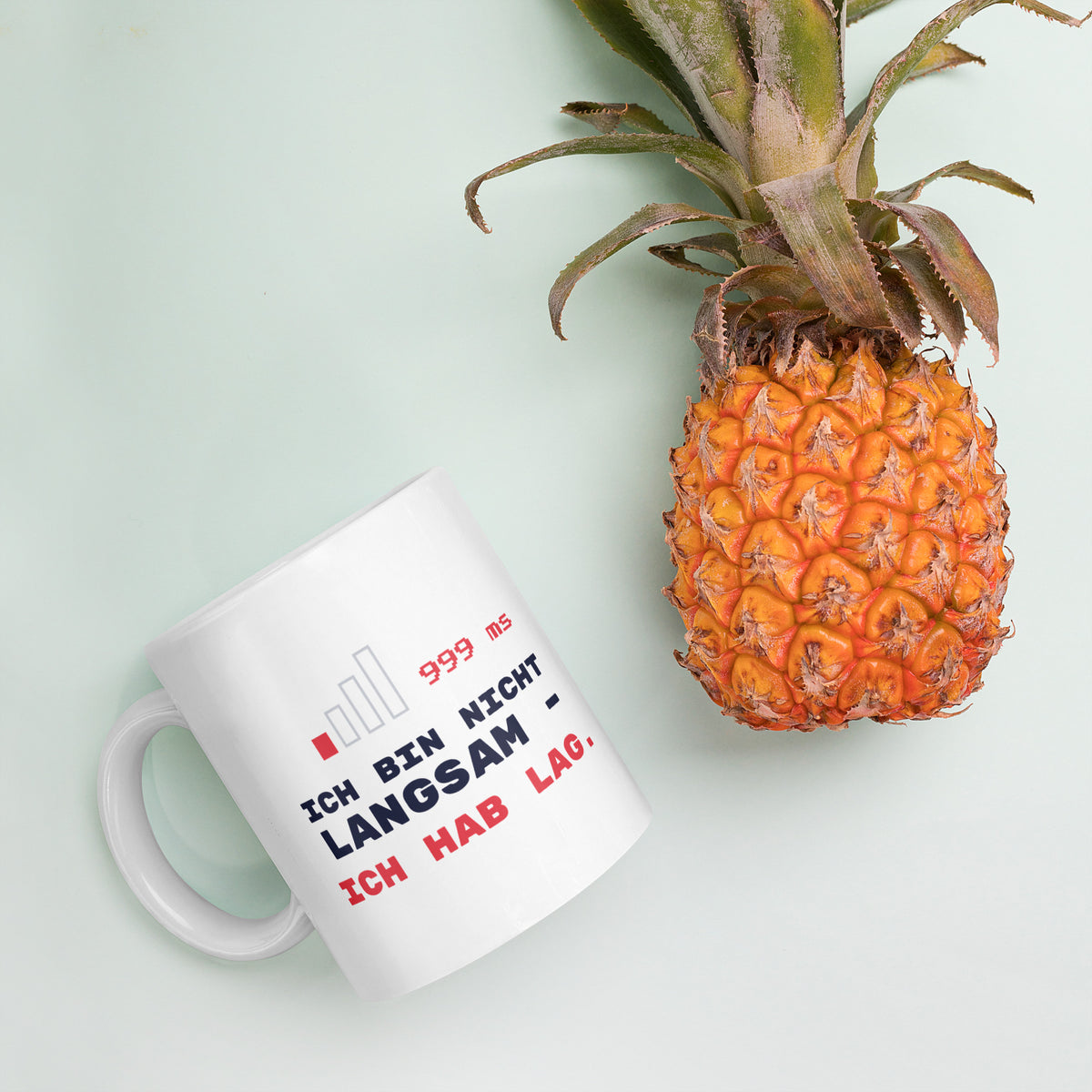 Ich hab Lag Tasse weiß 325 ml – mit Ananas